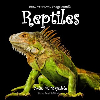 Front cover_Draw Your Own Encyclopaedia Reptiles