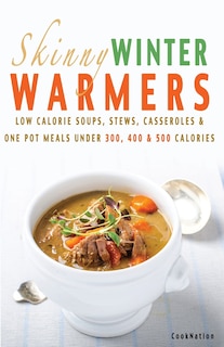 Front cover_Skinny Winter Warmers Recipe Book