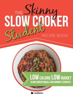 Front cover_The Skinny Slow Cooker Student Recipe Book