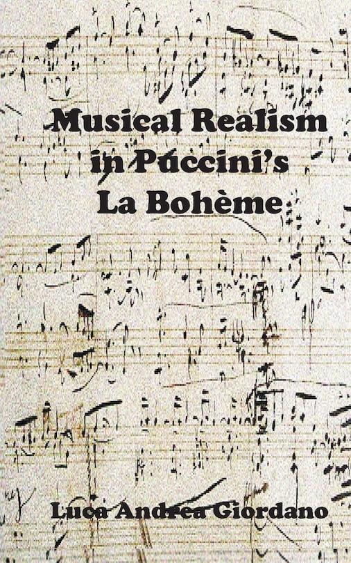 Front cover_Musical Realism in Puccini S La Boheme