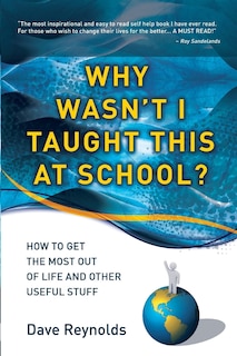 Front cover_Why Wasn't I Taught This At School?