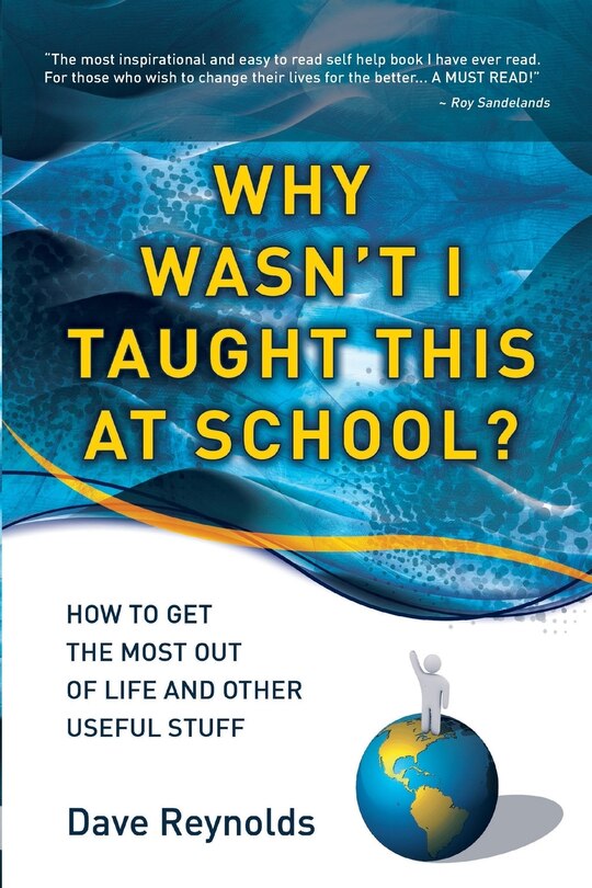 Front cover_Why Wasn't I Taught This At School?