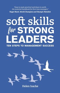 Front cover_Soft Skills For Strong Leaders