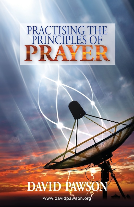 Front cover_Practising The Principles Of Prayer