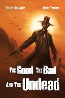 Couverture_The Good, the Bad, and the Undead