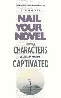 Front cover_Writing Characters Who'll Keep Readers Captivated