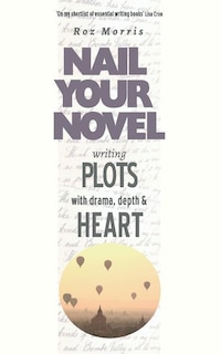 Front cover_Writing Plots With Drama, Depth & Heart