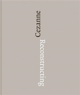 Front cover_Reconstructing C�zanne