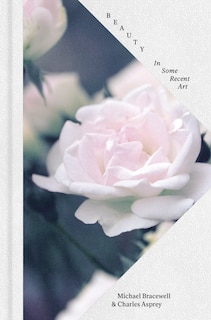 Front cover_Beauty: In Some Recent Art