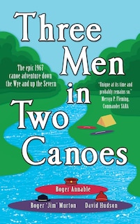 Front cover_Three Men in Two Canoes