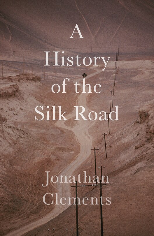Couverture_A Short History of the Silk Road