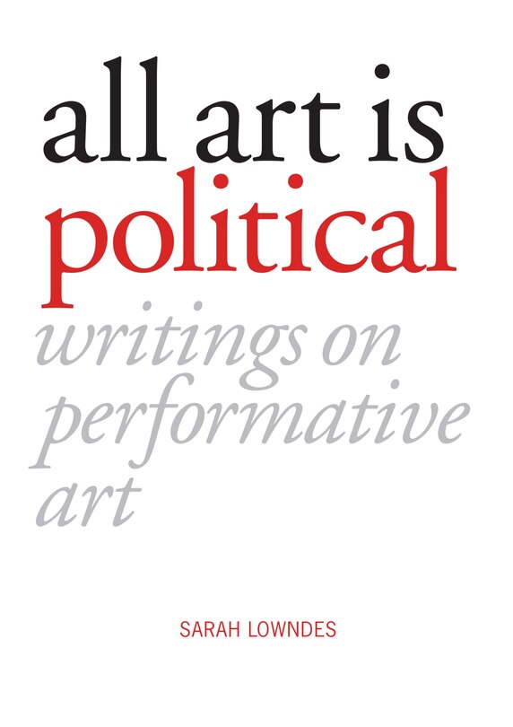 Front cover_All Art is Political