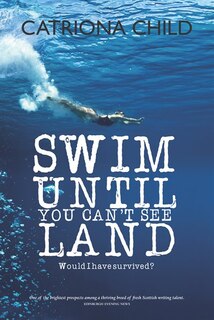 Front cover_Swim Until You Can't See Land