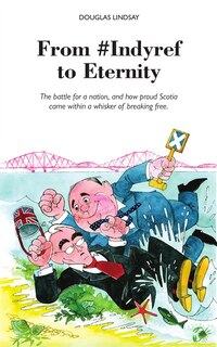 Couverture_From #Indyref to Eternity