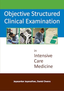 Couverture_Objective Structured Clinical Examination In Intensive Care Medicine