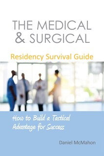 Front cover_The Medical & Surgical Residency Survival Guide