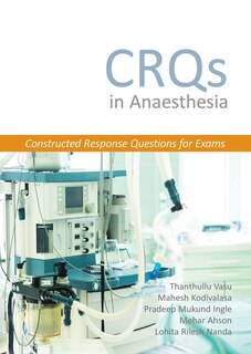 Couverture_Crqs In Anaesthesia - Constructed Response Questions For Exams