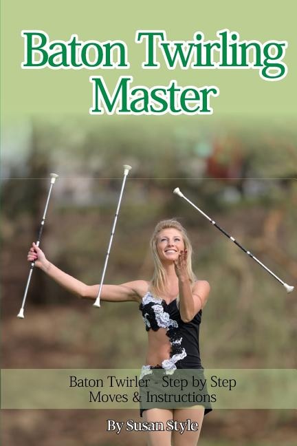 Front cover_Baton Twirling Master