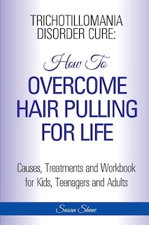 Front cover_Trichotillomania Disorder Cure