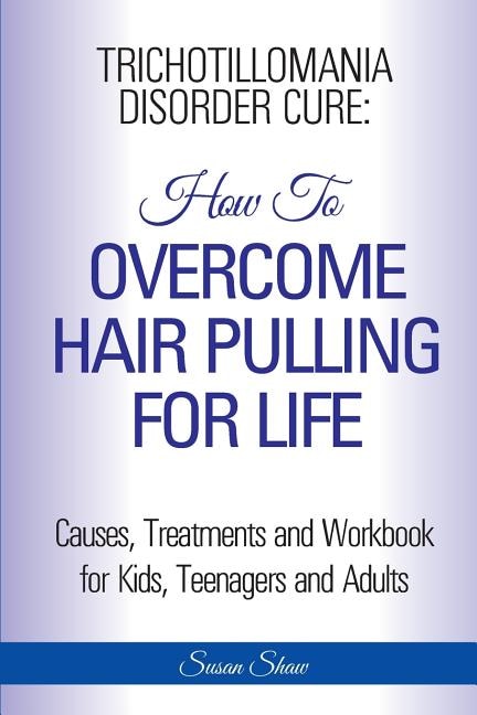 Front cover_Trichotillomania Disorder Cure