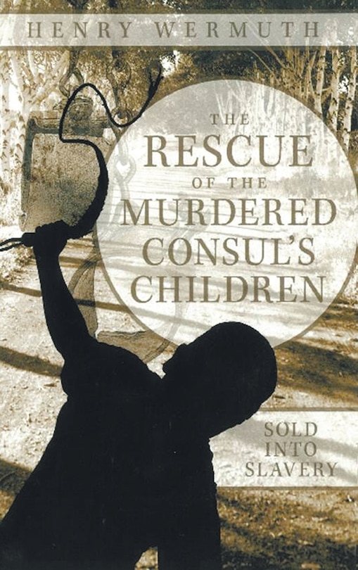 Front cover_The Rescue of the Murdered Consul's Children