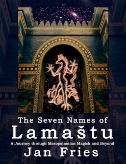Front cover_The Seven Names of Lamastu