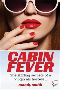 Cabin Fever: The sizzling secrets of a Virgin air hostess