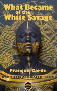 Couverture_What Became of the white Savage