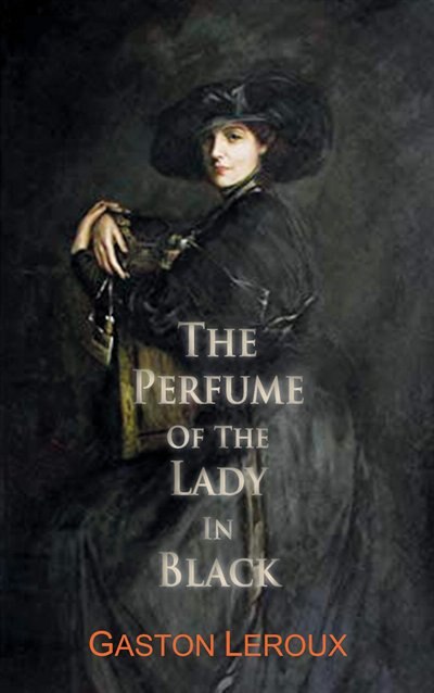 Front cover_The Perfume of the Lady in Black