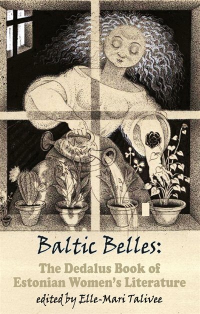Couverture_Baltic Belles: The Dedalus Book of Estonian Women's Literature