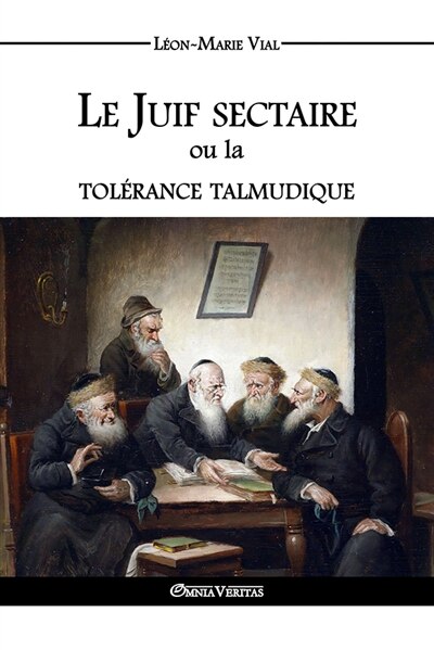 Couverture_Le Juif sectaire ou la tol&eacute;rance talmudique