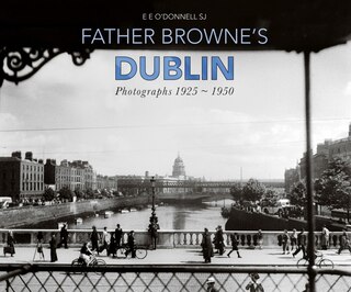 Front cover_Father Browne's Dublin