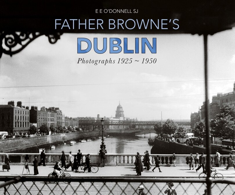 Front cover_Father Browne's Dublin
