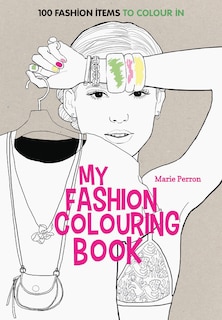 Front cover_Art Therapy: My Fashion Colouring Book