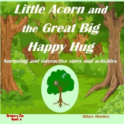 Front cover_Little Acorn and The Great Big Happy Hug