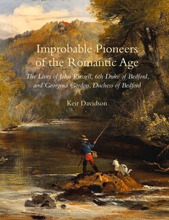 Front cover_Improbable Pioneers Of The Romantic Age