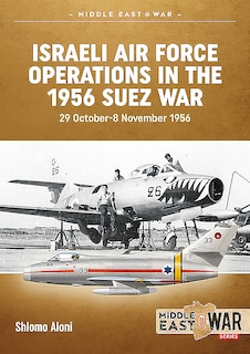 Couverture_Israeli Air Force Operations In The 1956 Suez War