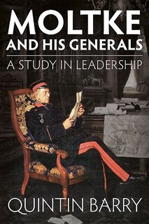 Front cover_Moltke And His Generals