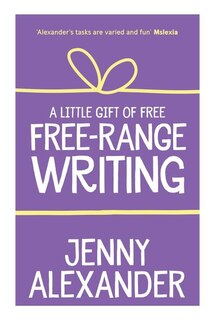 Front cover_A Little Gift of Free-Range Writing