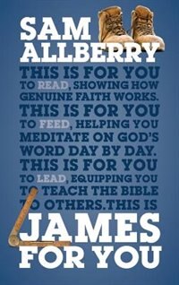 JAMES FOR YOU: Showing you how real faith looks inreal life