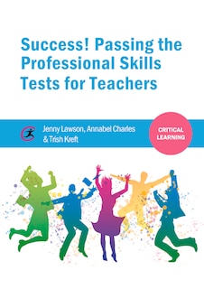 Front cover_Success! Passing the Professional Skills Tests for Teachers