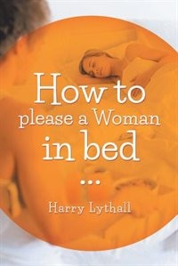 Couverture_How to Please a Woman in Bed