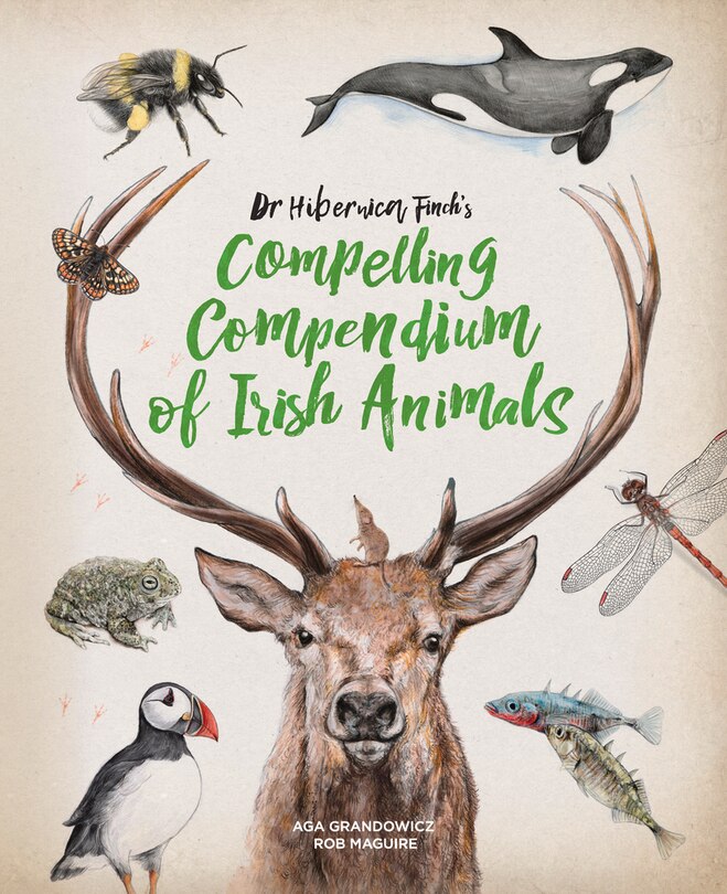 Front cover_Dr Hibernica Finch's Compelling Compendium Of Irish Animals