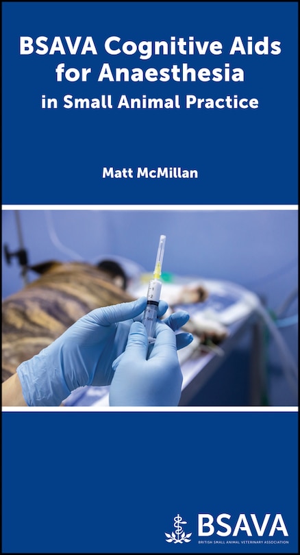 Couverture_Bsava Cognitive Aids For Anaesthesia In Small Animal Practice