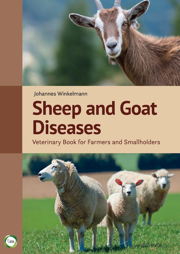 Sheep And Goat Diseases: Veterinary Book For Farmers And Smallholders (4th Edition)