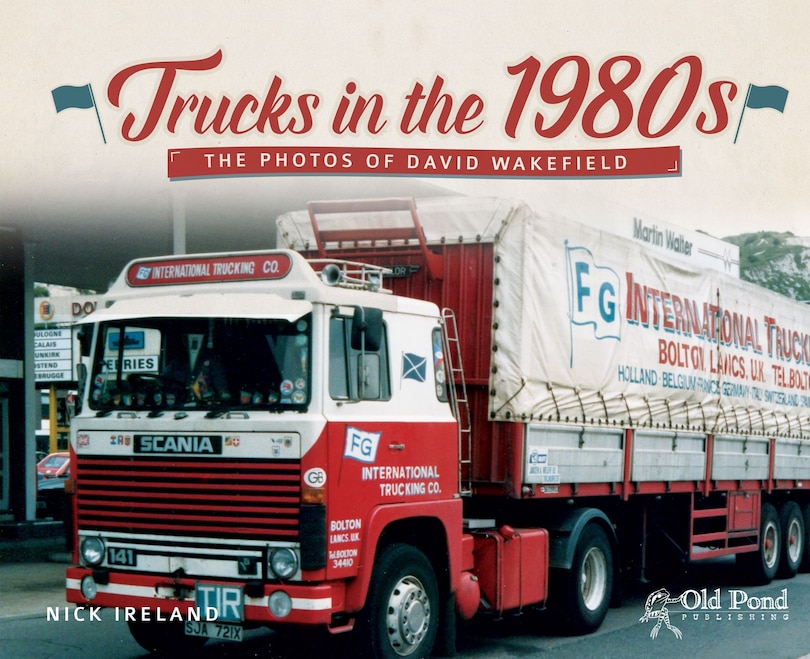 Couverture_Trucks In The 1980s: The Photos Of David Wakefield