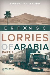 Front cover_Lorries Of Arabia: Erf Ngc: 2