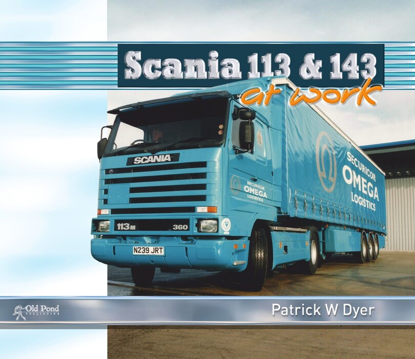 Front cover_Scania 113 And 143 At Work