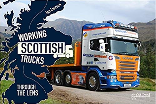 Front cover_Working Scottish Trucks: Through The Lens