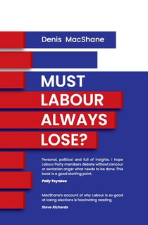 Front cover_Must Labour Always Lose?